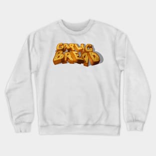 Garlic Bread Print Crewneck Sweatshirt